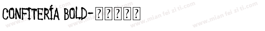 Confitería Bold字体转换